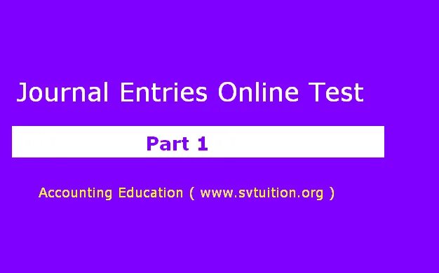 Tests enter. What are Journal entries in Accounting?. Journal Testings Art.