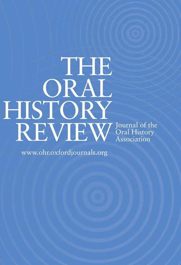 History reviewed. Oral history. story review. what is oral history. oral magazine.