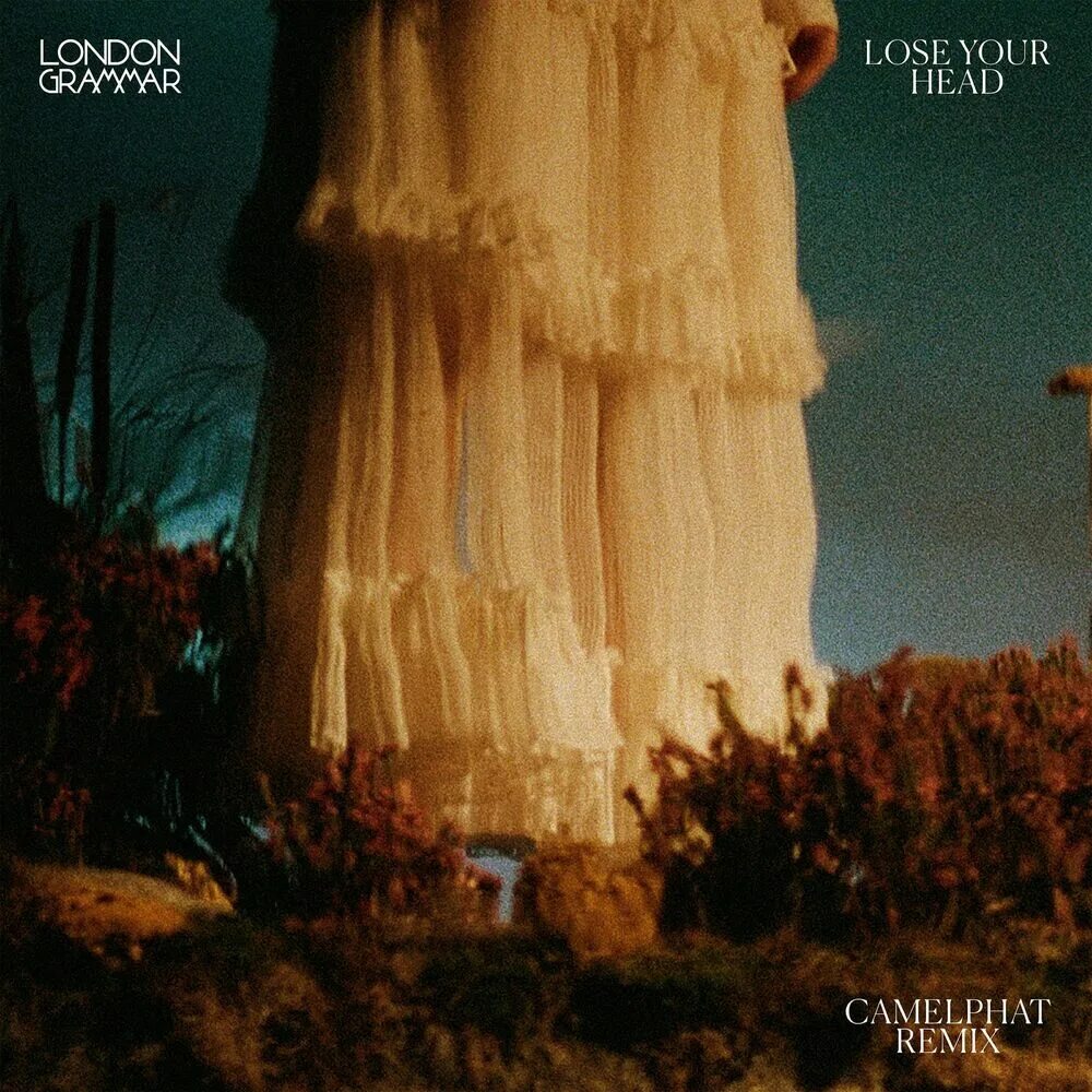 Move your head. London grammar lose your head camelphat remix. london grammar lose your head. london grammar single. london grammar - the remixes.