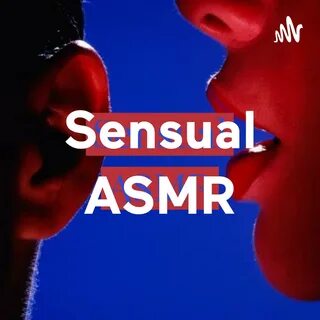 Slurp and Smash - Sensual ASMR (подкаст) Listen Notes