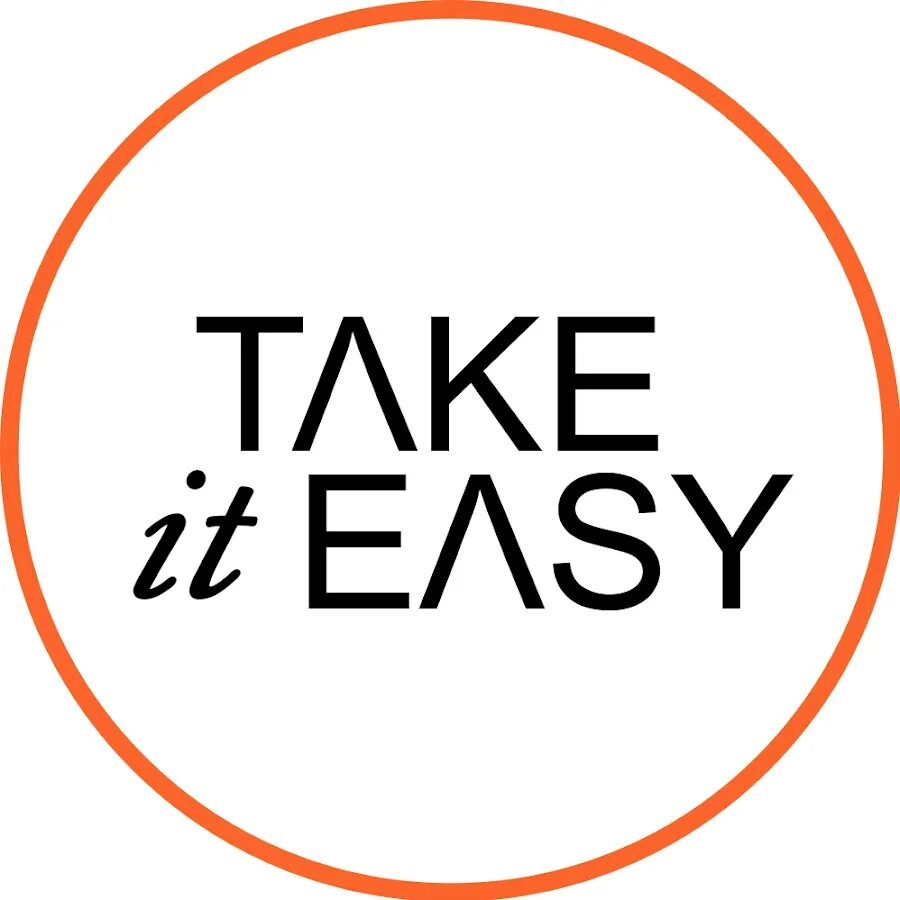 Take it easy take it slow. Take it easy. take it easy картинки. логотип ит изи. tart it ease.