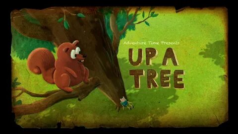 S05E04 - Up A Tree Title card, Adventure time wallpaper, Adventure time backgrou