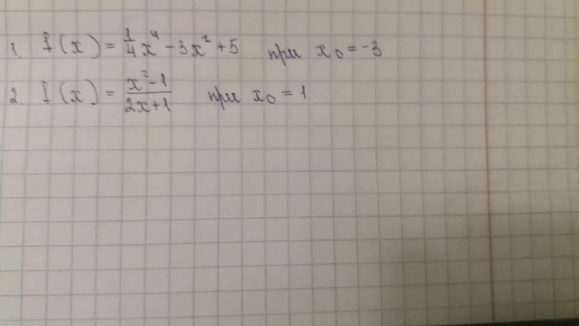 F x 2x 3 x0 3. Производная функция f x =3x^4-2x^2+4x-1. F(X)=+0,2x^(2)+0,5x-1,2. F(X)=3x-1 в точке x0= 2. Найдите производную функции f(x) =1,5^3+3/4x^2-4.