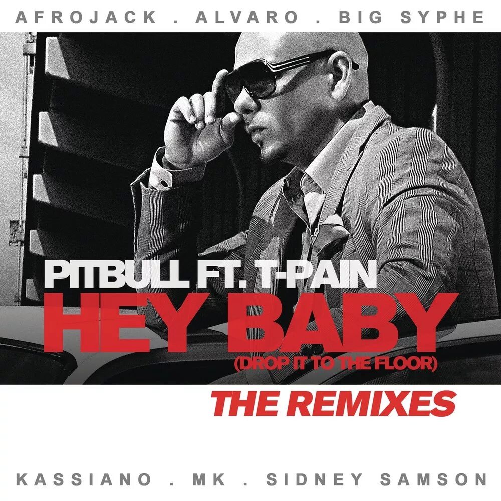 Pitbull Hey Baby. Pitbull t Pain Hey Baby. T Pain Pitbull. Pitbull feat. T-Pain - Hey Baby (Drop it to the Floor). Hey baby ремикс