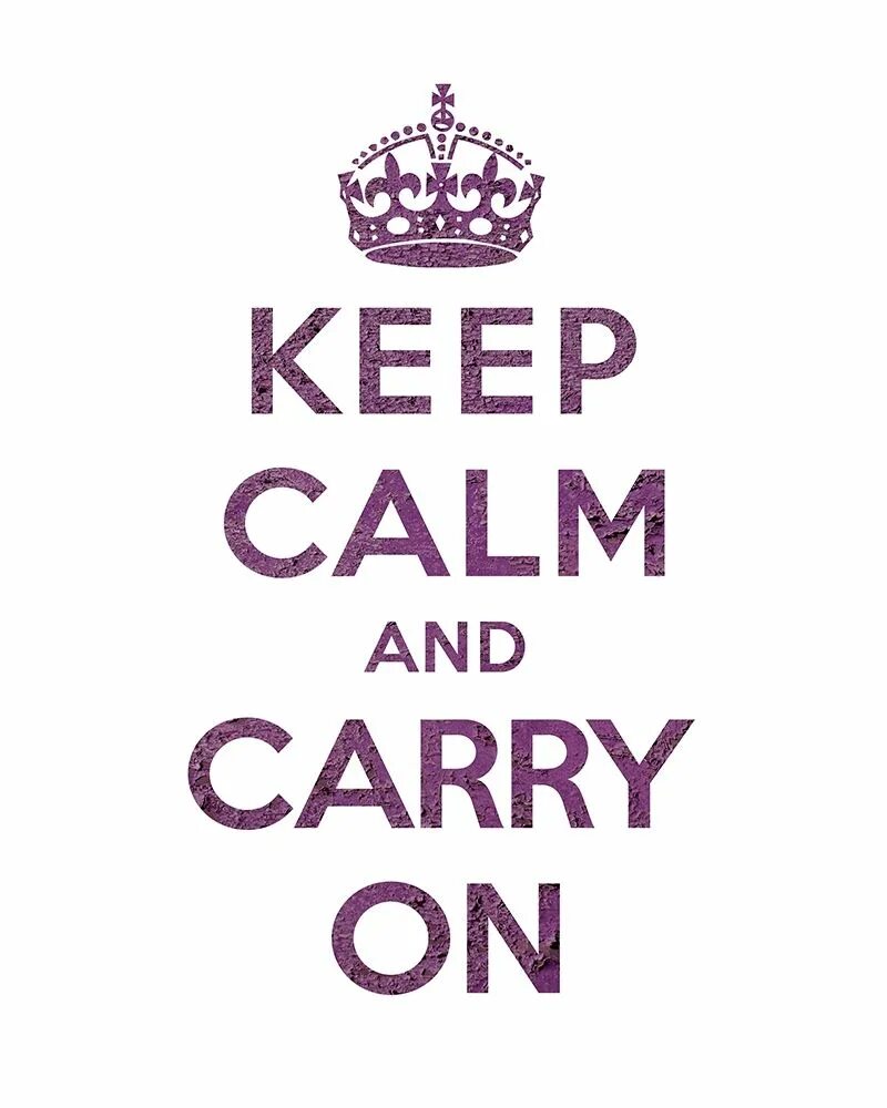 Keep Calm and carry on плакат. Keep Calm and carry on Мем. Надпись keep Calm and. Keep Calm and carry on копсивый.