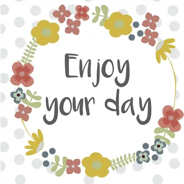 Your Day. Enjoy your Day. Enjoy your Day картинки. Вектор удачный день. Enjoy this day