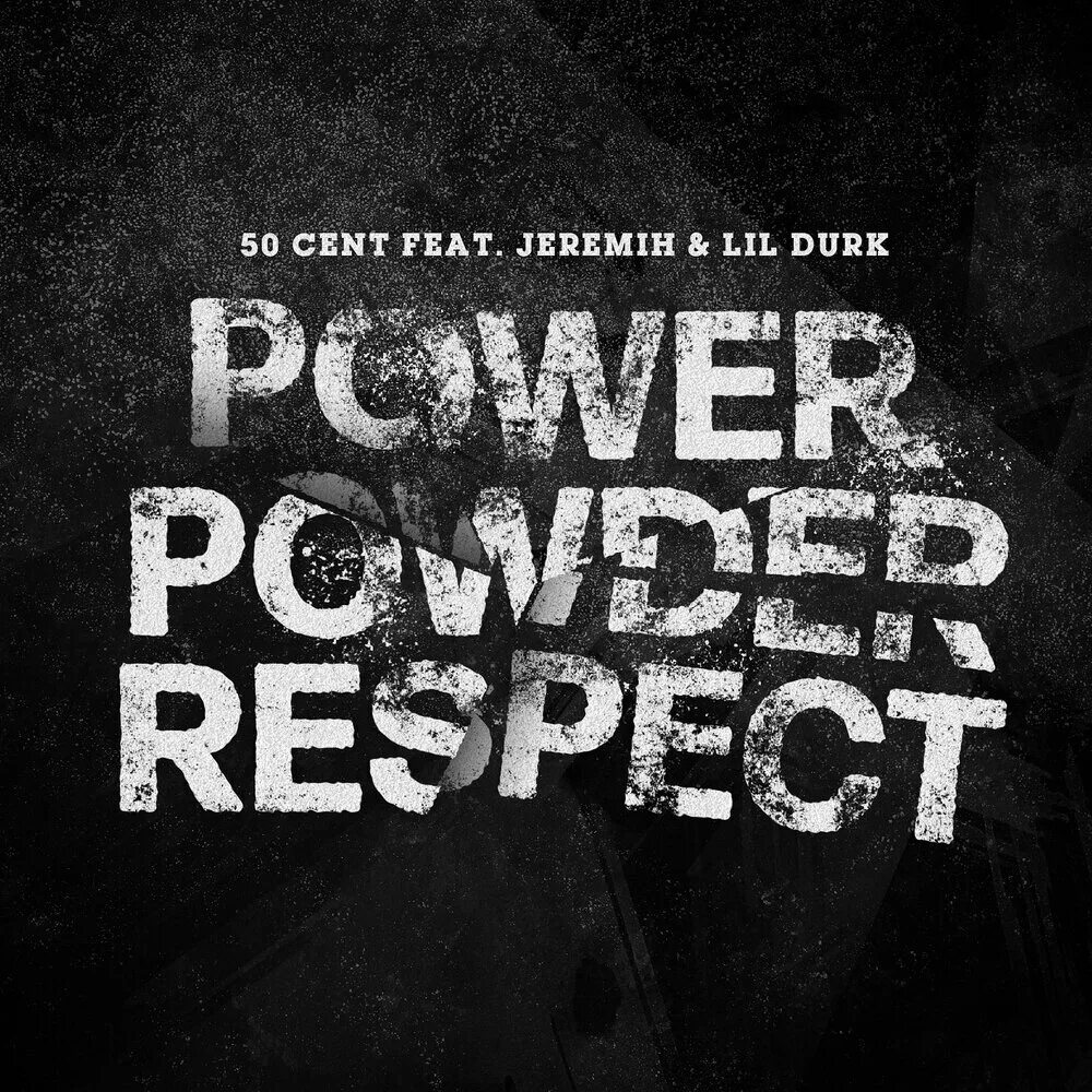 Respect power. 50 cent feat. 50 cent альбомы. respect перевод. 50 cent power.