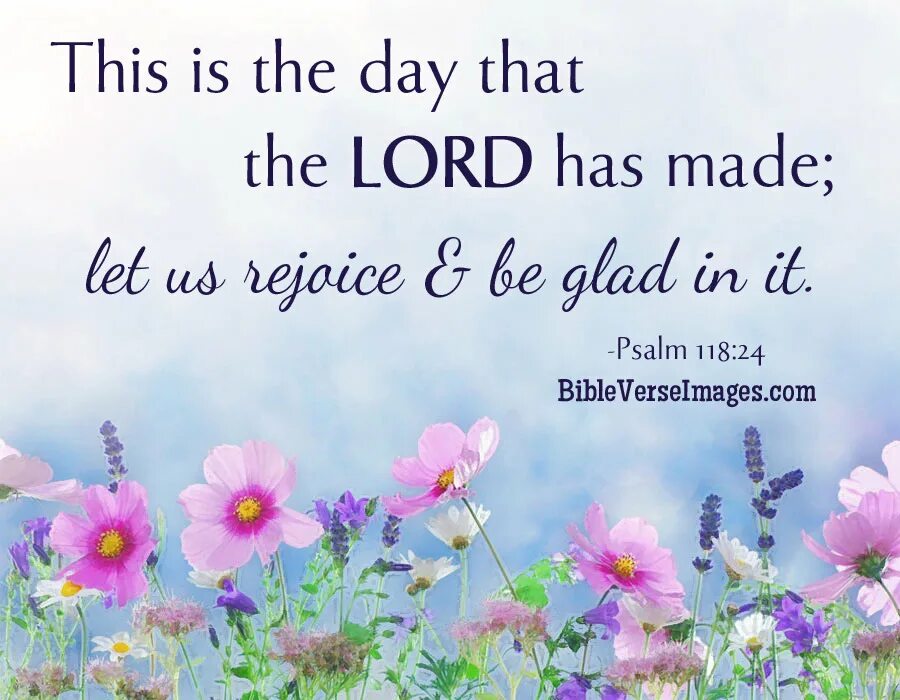 Make this day good. Bible Verses. Bible quotes. 118 Псалом. Bible Wisdom.