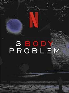 Задача трех тел 3 body problem netflix