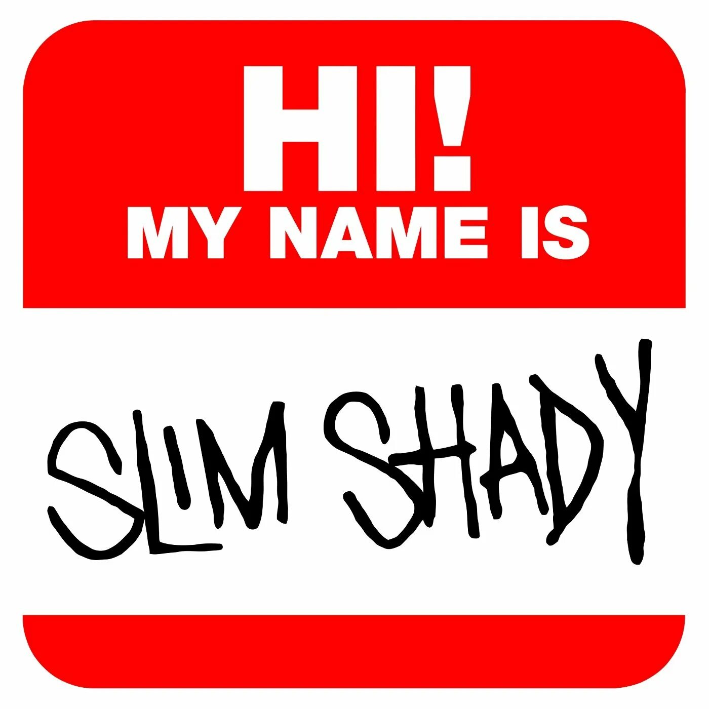 Hello my name is Slim Shady. My name is. My name is Emine. Слим Шэди my name is. My name is beautiful