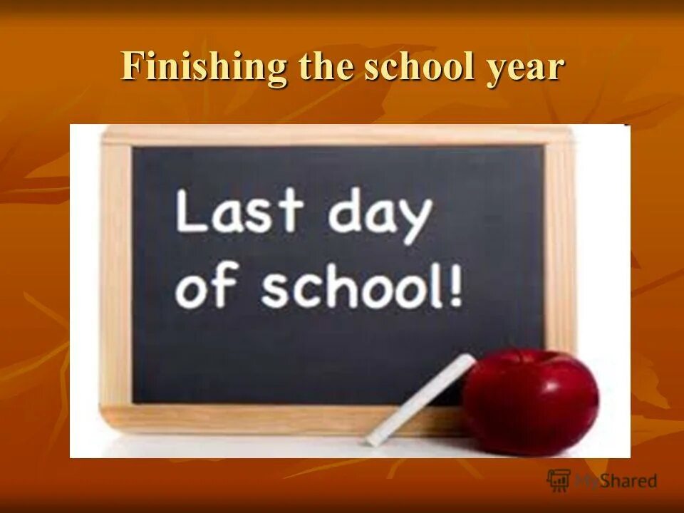 School year. The finishing school. Your best teacher is your mistake. Beginning school day. End of school year mem.