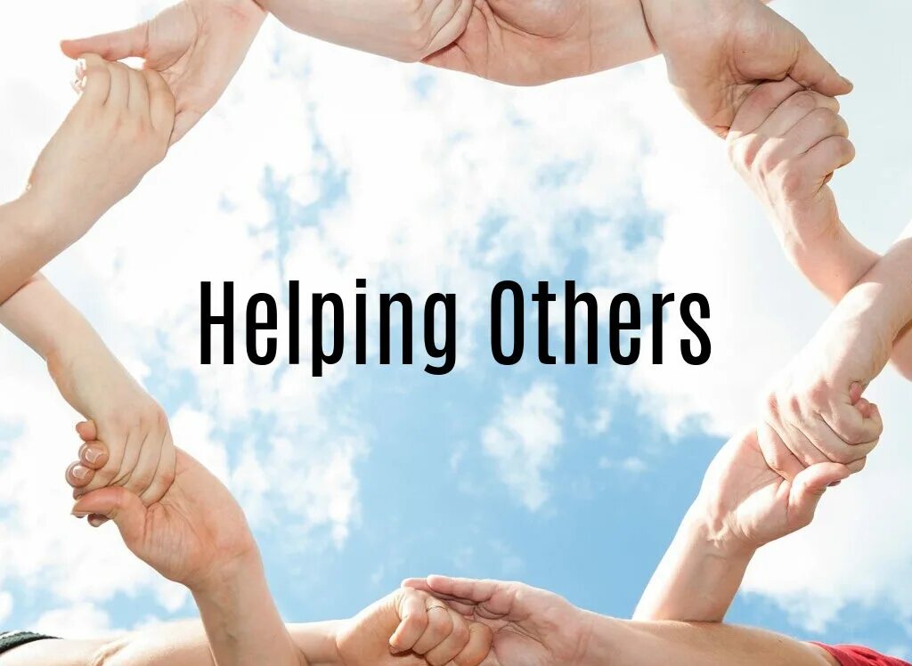 Helping other people. Helping others. Help others. Helping to others.