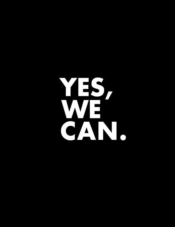 Yes we can t. Yes we can. Yes we Wine? Yes.