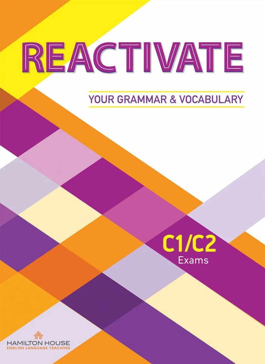 Exams vocabulary. Reactivate your Grammar and Vocabulary. Reactivate your Grammar & Vocabulary Key. Activate your Grammar and Vocabulary b2 ответы. Grammar c1.