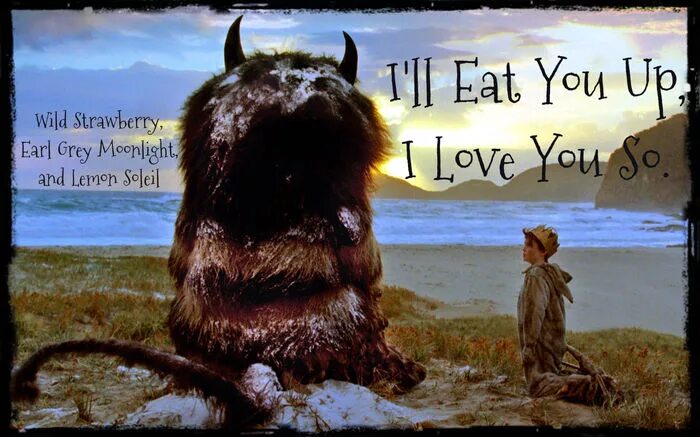 Don't go. I eat you love. Eat, pray, love. I'll eat you. Eat up.