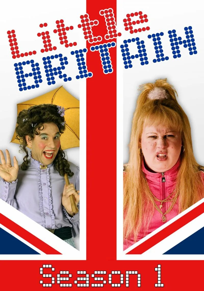 Шоу маленькая Британия. Little Britain poster. "Little Britain" (2003) (TV-Series). Little britain