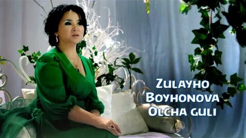 Зулайхо бойхонова