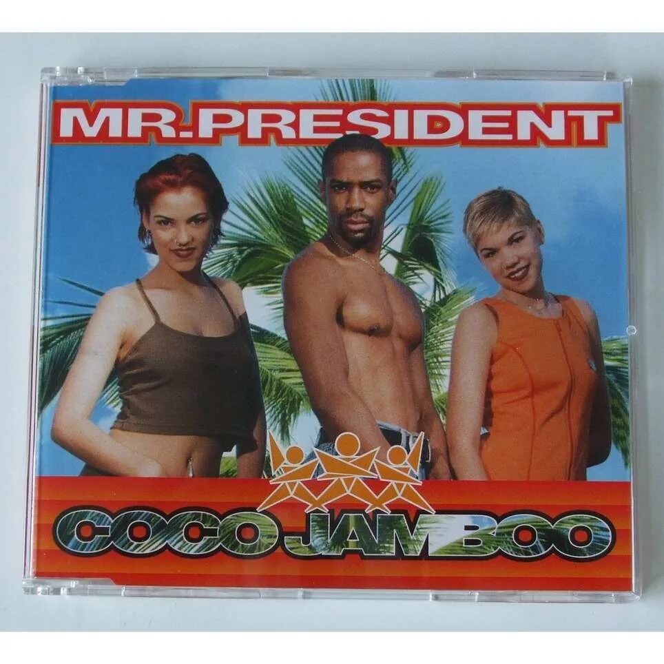 Mr President Coco Jambo. Mr. President Coco Jamboo обложка. Группа Mr. President сейчас.