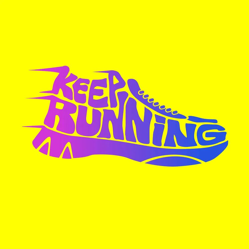 Keep running 1. Keep Running. Runners Lettering. Keep Running logo. Just keep Running' rind.