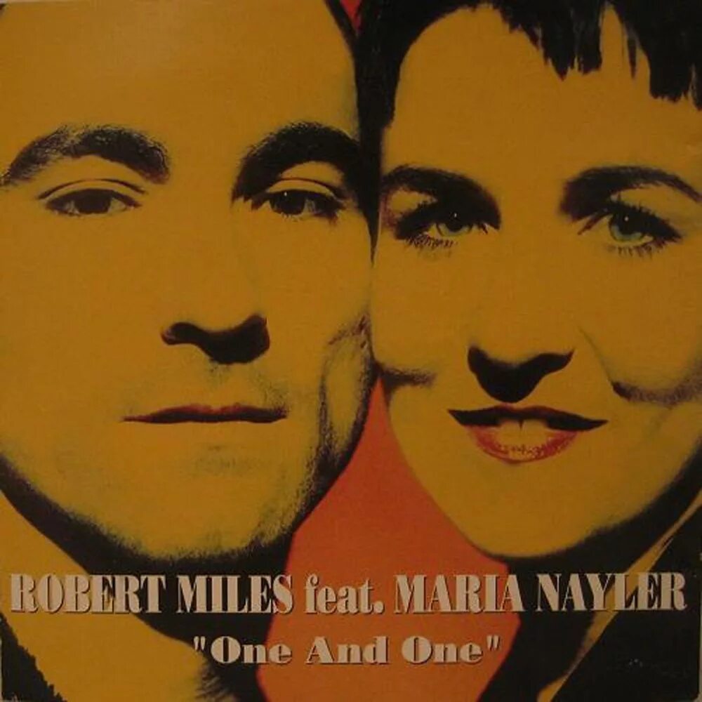 Robert Miles one and one. Maria Nayler one and one. And one обложки альбомов. Robert Miles - one & one обложки альбомов. Miles maria