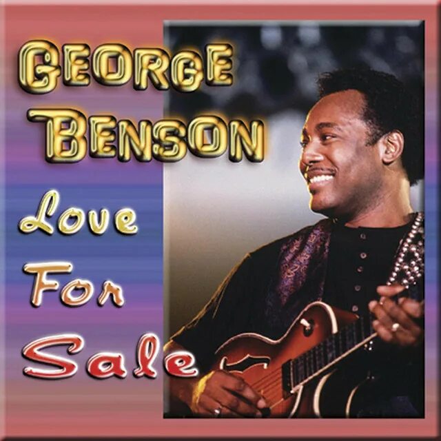 Джордж бенсон фото. George benson - nothing's gonna change my love for you обложка. Джордж бенсон love for you. George benson 20/20. George benson george benson.