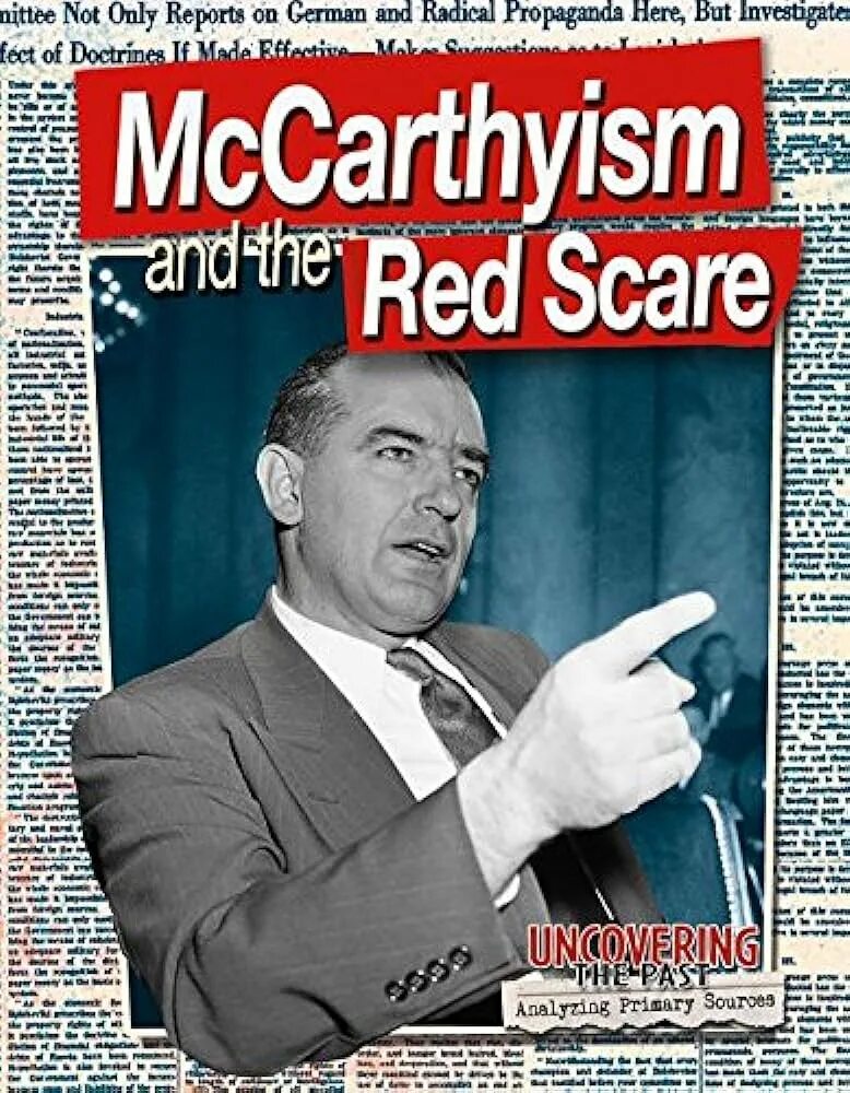 Red scare. Маккартизм. Маккартизм плакаты. Маккартизм в США. The Red Scare and MCCARTHYISM.