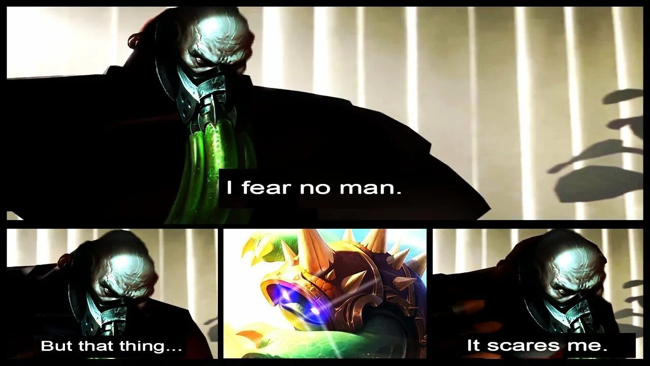 I Fear no man. That thing Scares me. I Fear no man but that thing. It Scares me meme.