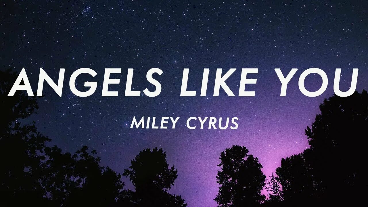 Miley Cyrus Angels like you. Angels like you Майли Сайрус. Angels like you Miley Cyrus текст. Angels like you text. Angel like you miley