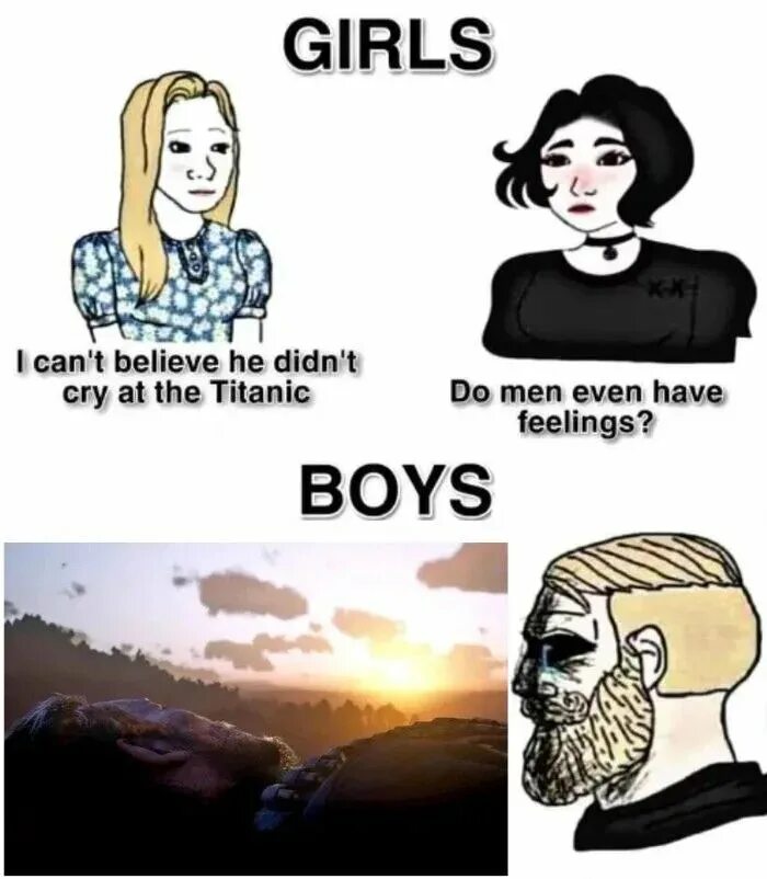 I can t believe how. Эмоции Мем. Do men even have feelings. Do boys even have feelings. He didn't Cry at Titanic does men have feelings.