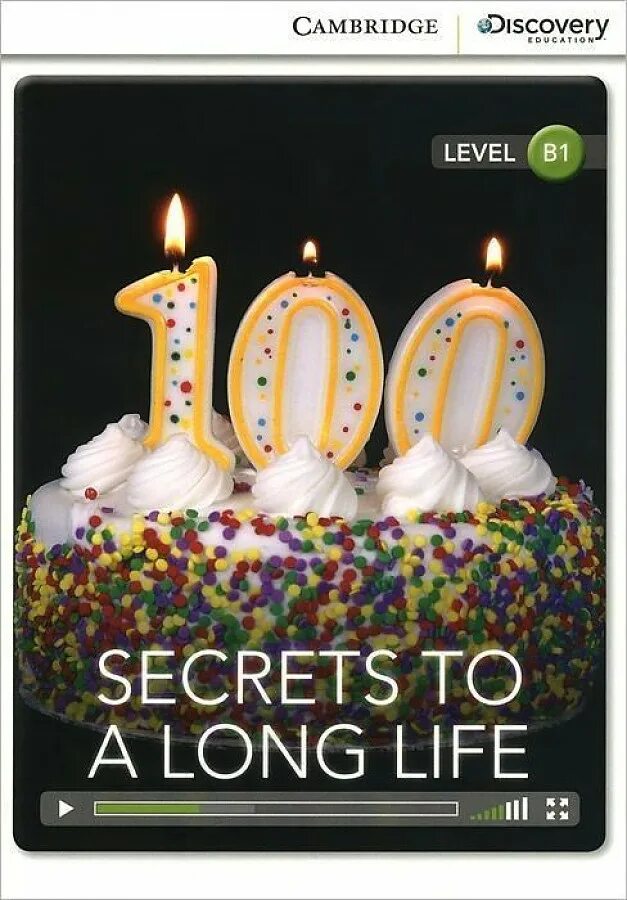 A life long year. Secrets to long Life Cambridge Diane Naughton. Secrets to long Life. Lifelong Secret. Cambridge Discovery Reader Video.
