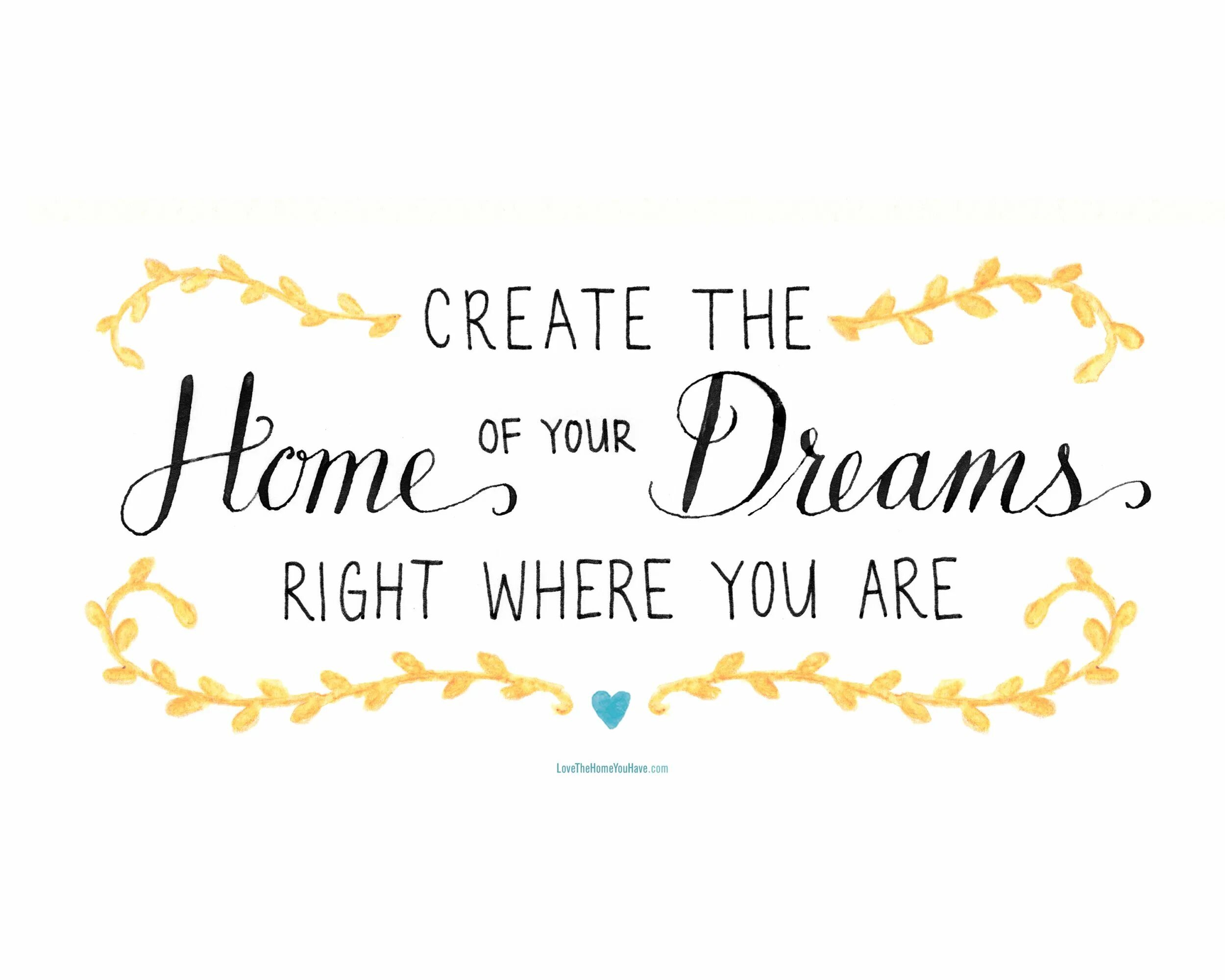 Home you. Your Home quotes. Надпись Dreams come true if you believe. Quotes about Home. Right dream