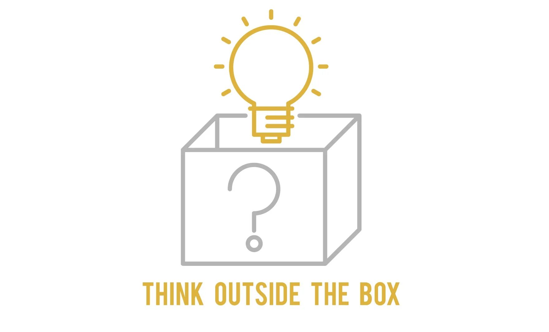 He takes the box. Think outside the Box. Thinking outside the Box. Think out of the Box. Thinking out of the Box.