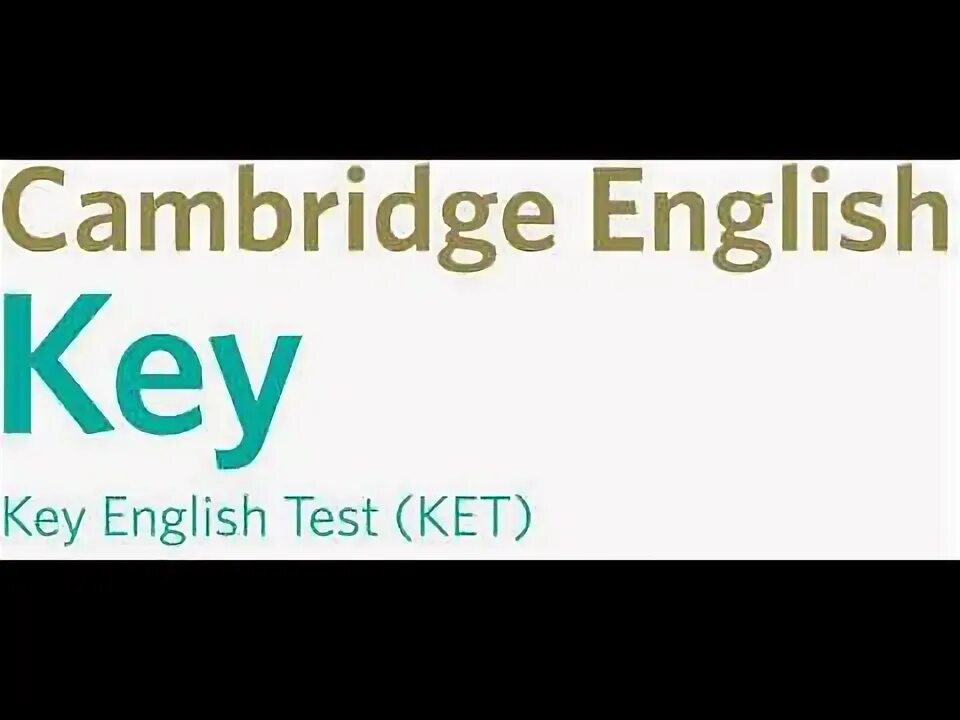 Cambridge key test. Cambridge key test