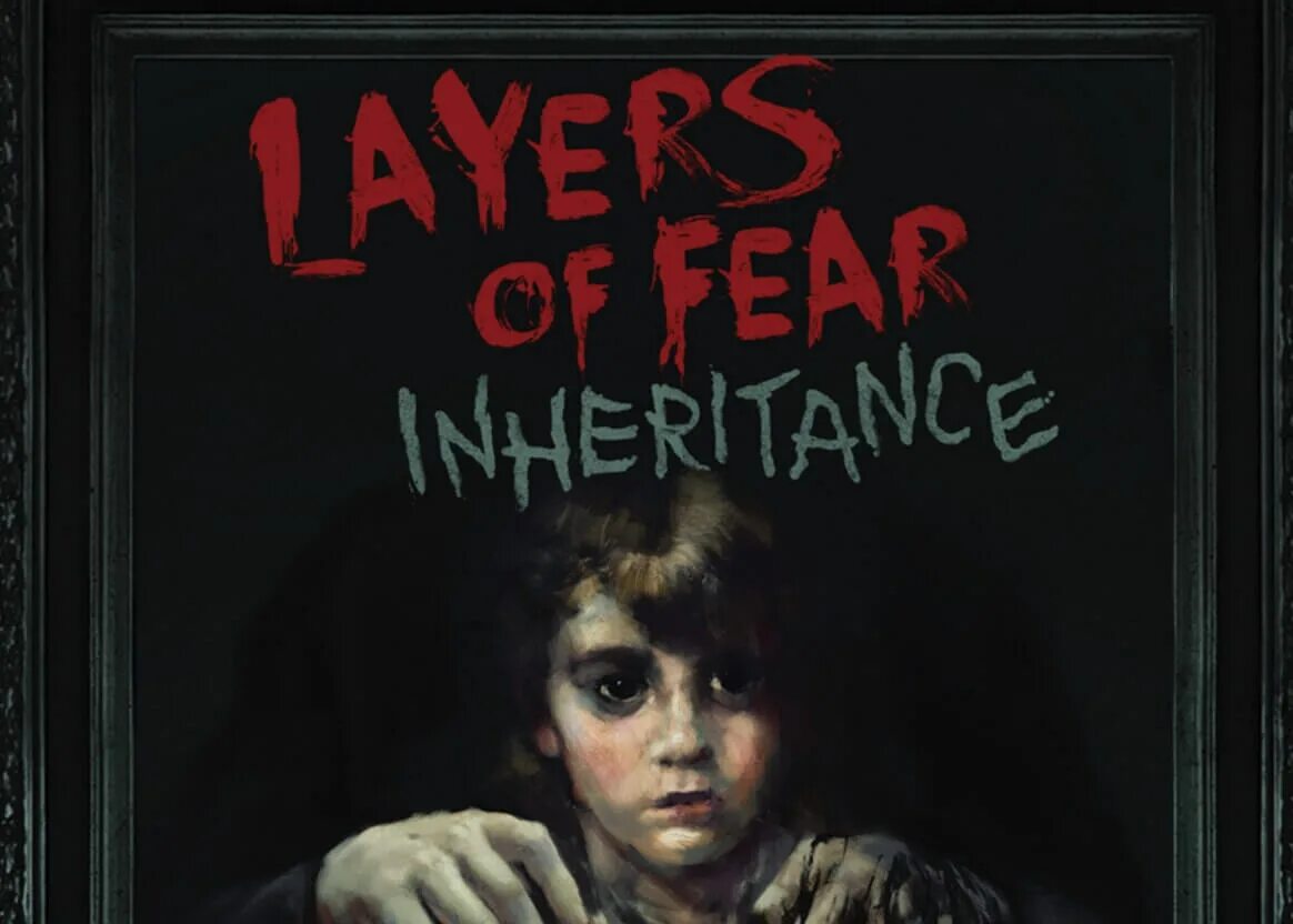 Because of fear. Обложка игры layers of Fear Inheritance.