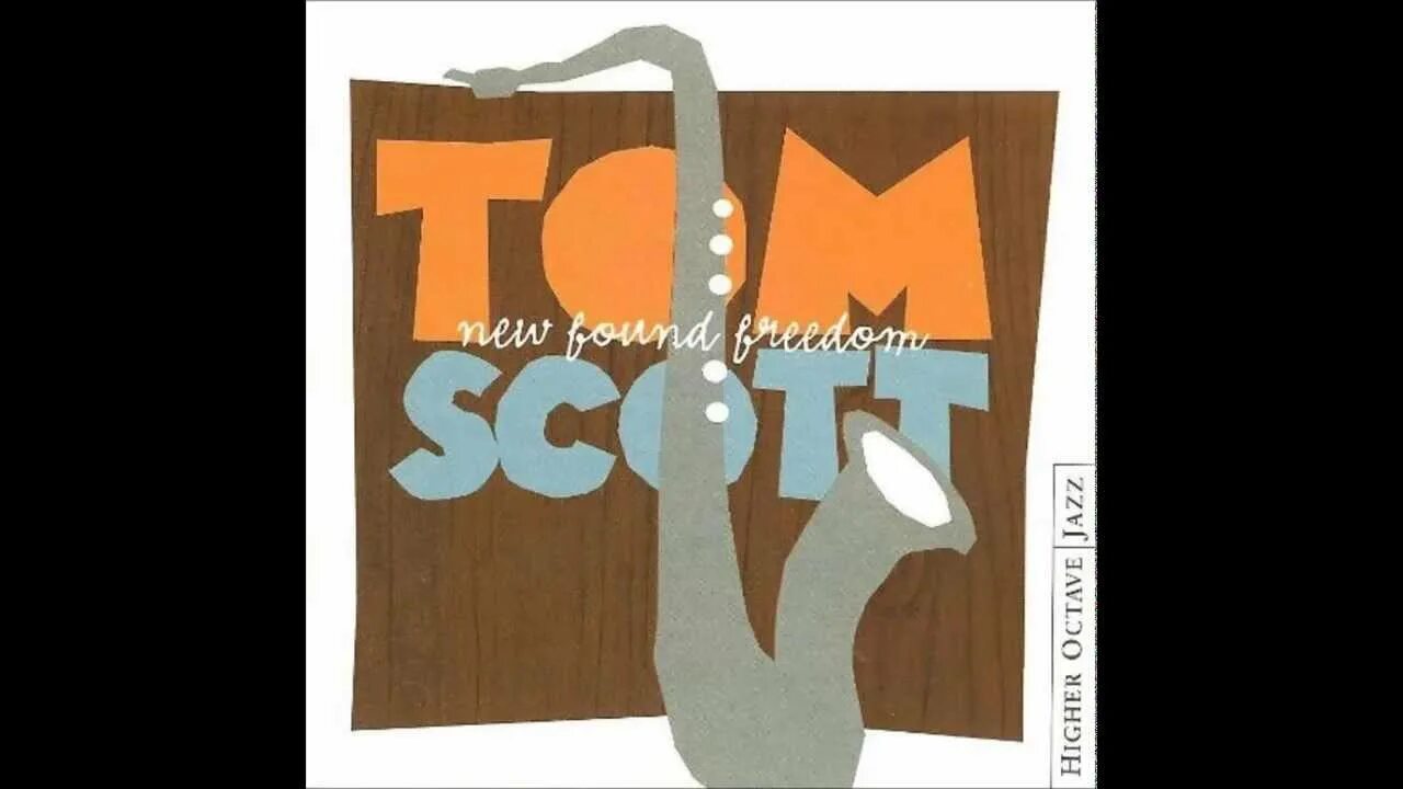 Tom Scott - New found Freedom (2002). Tom Scott 1982 - Desire. Tom Scott musician. Tom Scott (presenter). New found life