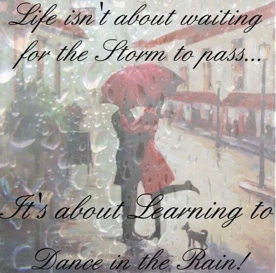 I waiting for the rain. Waiting for the rain. адриан борда life is a dance in the rain. dance in the memories. life is not about waiting for the storm to pass it&#039;s about learning to dance in the rain.