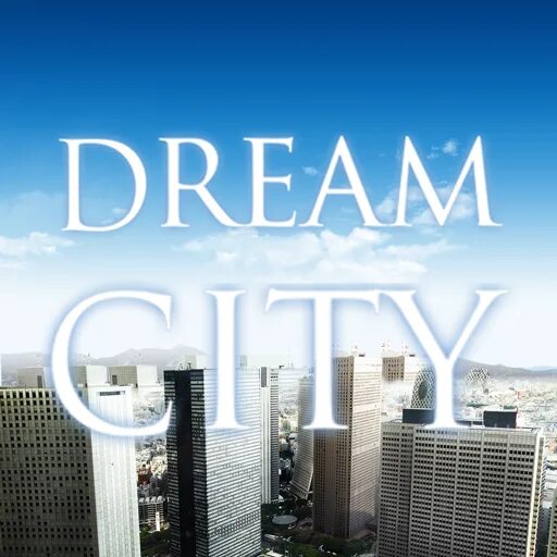 Dream City. My Dream City. Презентация City of my Dream. The my Dream City надпись.