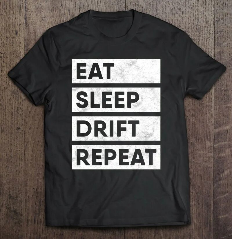 Sleep drift. Eat Sleep Rave repeat. Eat Sleep Drift. Eat Sleep Rave repeat обои. Футболка eat me plz.