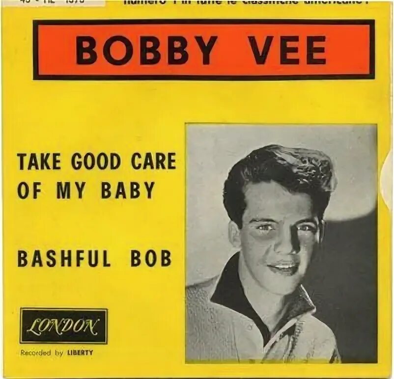 Take good care of my. Take good Care of my Baby. Bobby Vee how фото группы. Took good Care of. Baby face Bobby Damone.