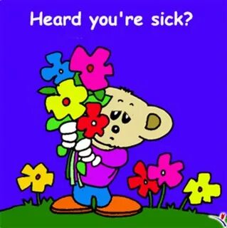 You re sick
