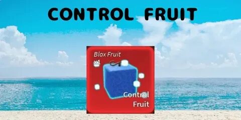 Control fruit blox fruits