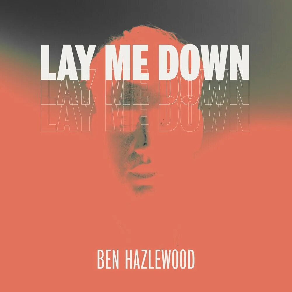 Lay lay single. Lay me down. lay me down full.