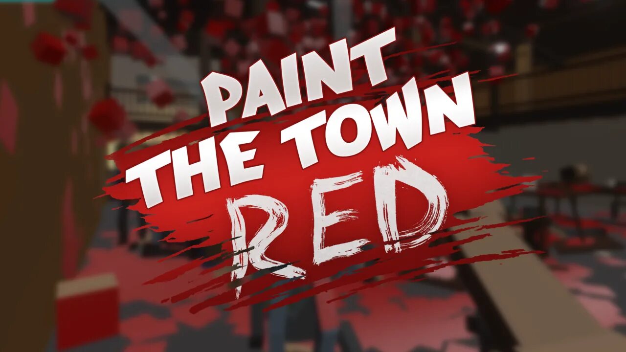 Пейнт зе таун ред. Paint the Town Red. Paint the Town Red логотип. Игра Paint the Town Red. Paint the Town Red арт.