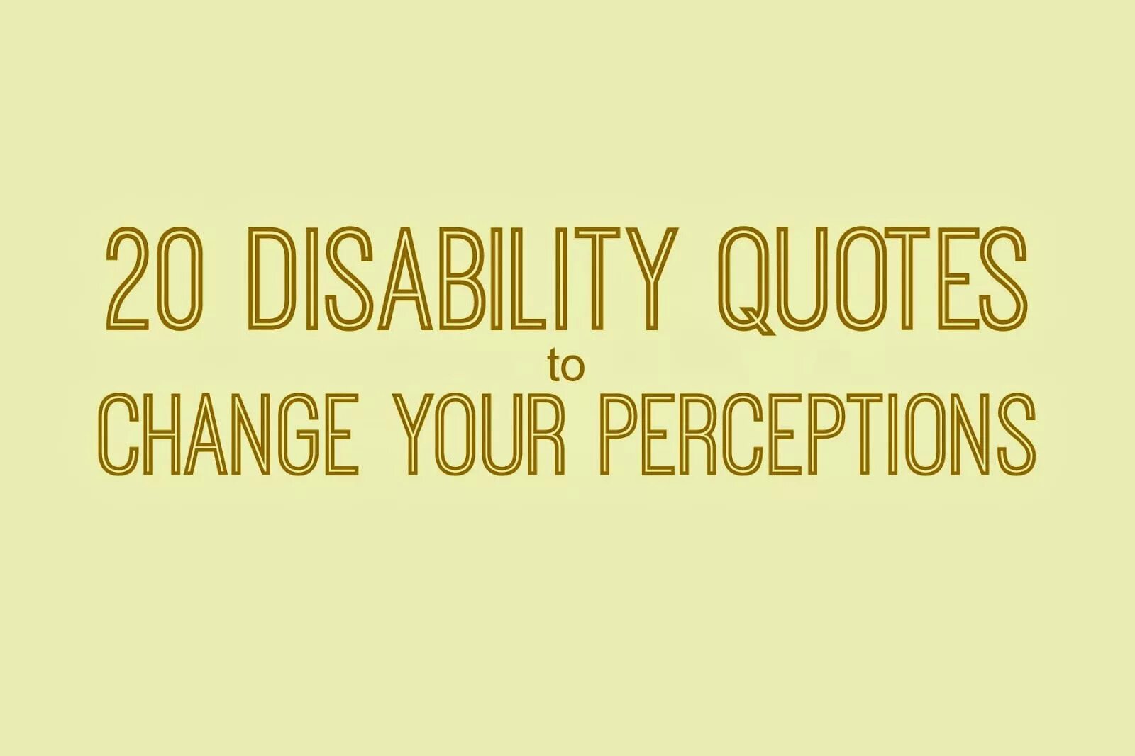 Different abilities. Quotes about disabled children.