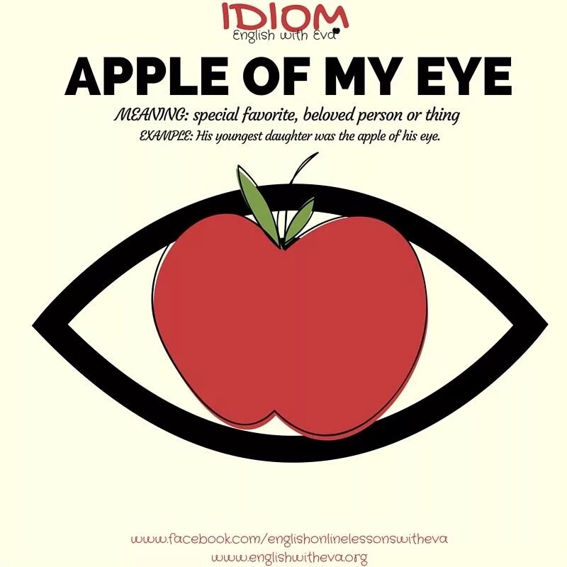 The apple am little. Apple of my Eye идиома. Идиомы на английском. Apple of one's Eye идиома. Идиомы со словом Eye.