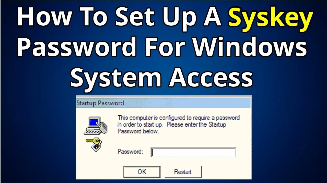 Start password. Syskey. Syskey Windows. Set password. Admin pe restart password.