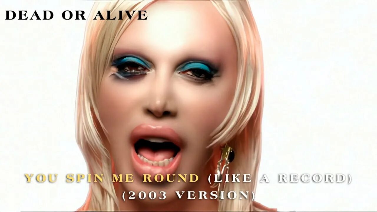 Me round like a record. You spin me round dead or alive 2003. dead or alive - you spin me round (like a record). dead or alive - you spin me round (like a record) год выпуска. you spin me round dead or alive обложка.