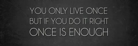 But once