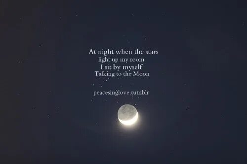 To the moon песня на русском. Talking to the Moon. Moon текст. I see by myself talking to the Moon. Текст песни talking to the Moon.