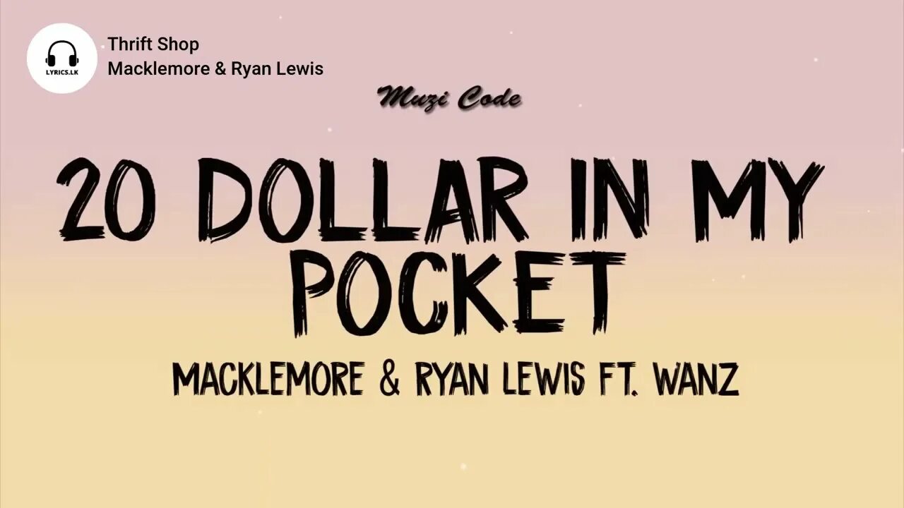 Thrift shop Macklemore feat. Ryan. Macklemore Ryan Lewis Thrift shop. Twenty Dollars in my Pocket. Ryan lewis thrift shop feat wanz